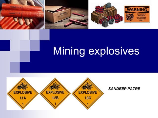 Mining explosives CLASSIFICATION OF EXPLOSIVES  PPT