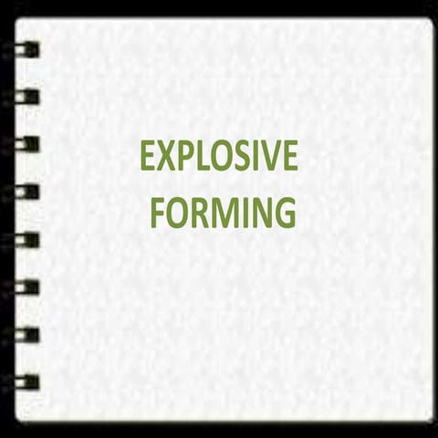 Explosive forming