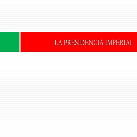 La presidencia imperial