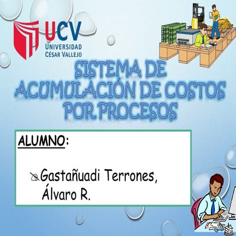 Sistema de Acumulación de Costos por Procesos