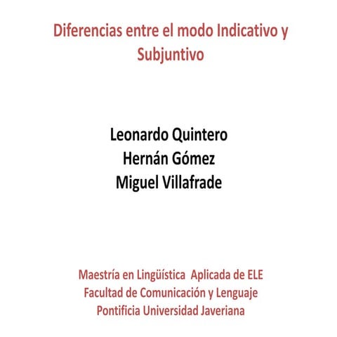 Diferencias entre el modo indicativo y subjuntivo