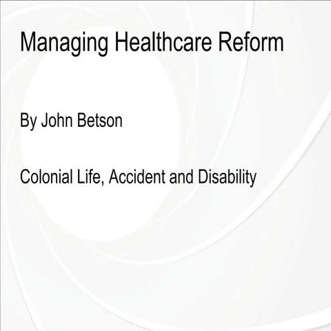 Expo 2013 John Betson: Healthcare Reform