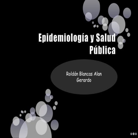 Alan Gerardo Roldán Blancas. Epidemiología y salud pública 