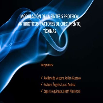 MODULACIÓN DE LA SÍNTESIS PROTEICA: ANTIBIOTICOS, FACTORES DE CRECIMIENTO Y TOXINAS VEGETALES