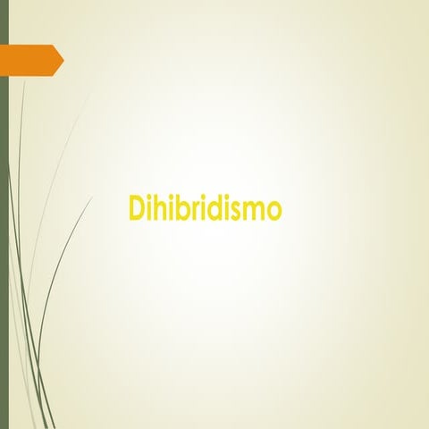 dihibridismo y trihibridismo