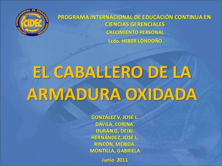 El Caballero de la armadura oxidada