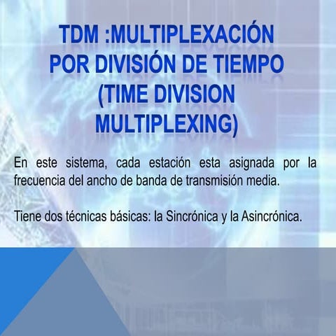 TDM :Multiplexación por división de tiempo (time division multiplexing ...