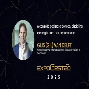 ExpoGestão 2025 - A conexão poderosa do foco, disciplina e energia para sua performance