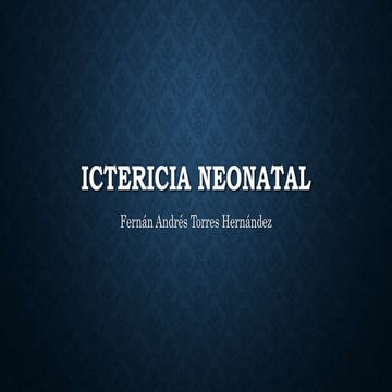 EXPOSICION ACERCA DE  ICTERICIA NEONATAL