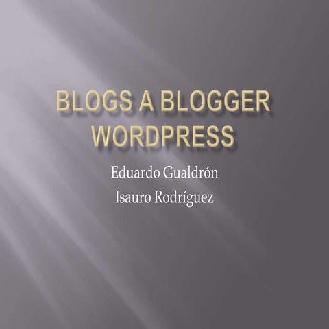 Blogs a Blogger vs Wordpress. 