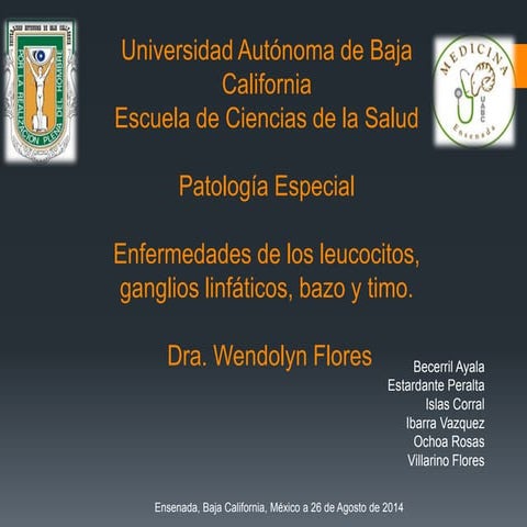 ENFERMEDADES DE LOS LEUCOCITOS, GANGLIOS LINFATICOS, BAZO Y TIMO