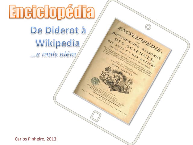 Enciclopédia: de Diderot à Wikipédi...