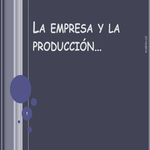 La Empresa y La Producción 