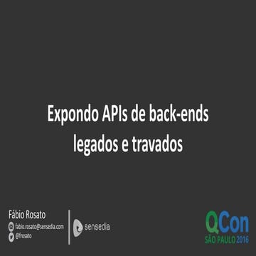 Expondo APIs de back-ends legados e travados