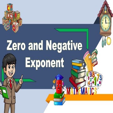 ZERO AND NEGATIVE INTEGRAL EXPONENTS.pptx