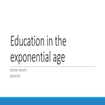 Education in the Exponential Age