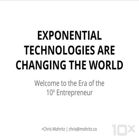 Exponential Technologies Are Changing The World