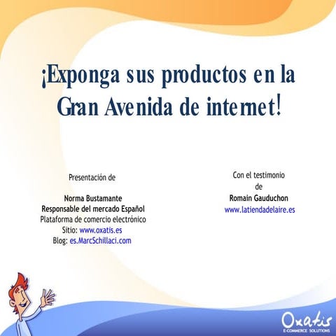 Exponga Sus Productos En La Gran Avenida De Internet