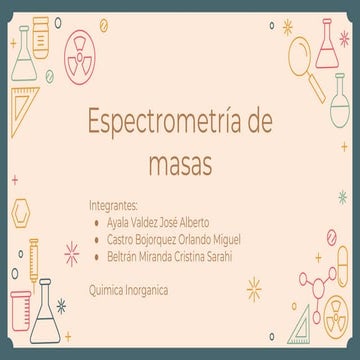 ESPECTROMETRIA DE MASAS | PPTX