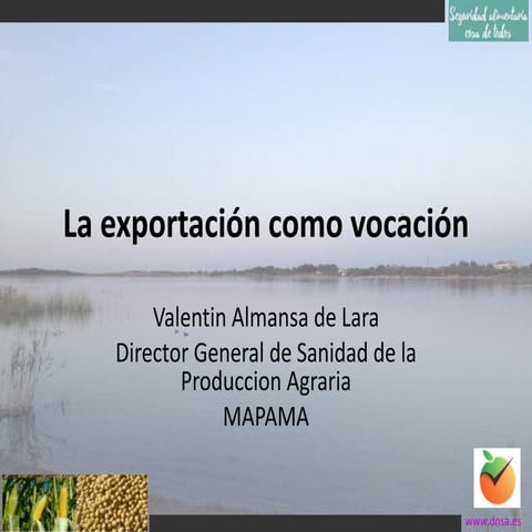 Exportación como vocación. Valentin Almansa de Lara