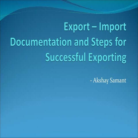 Export – import documentation and steps for successful