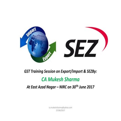GST Provisions relating to Export, import, sez etc