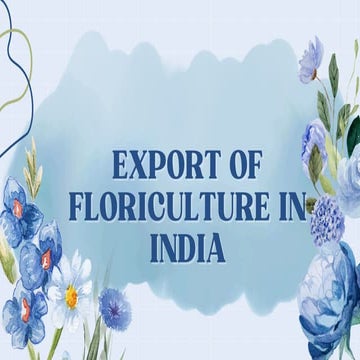 EXPORT-IMPORT OF FLORICULTURE from and to INDIA | PDF