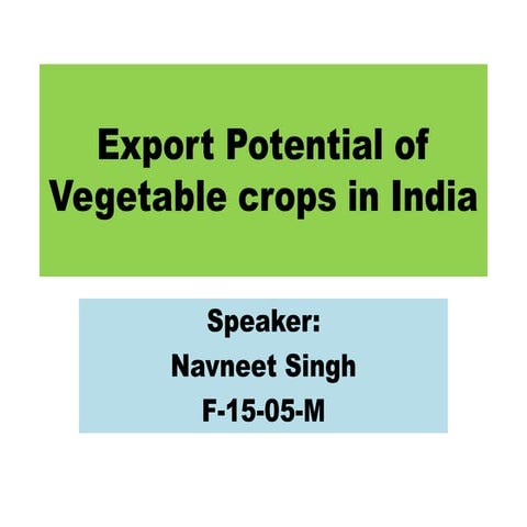 Export potential of vegetable crops in india 