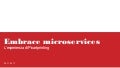 Embrace Microservice