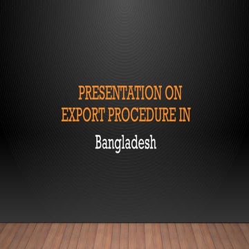 Export Procedure in Bangladesh.pptx Bangladesh