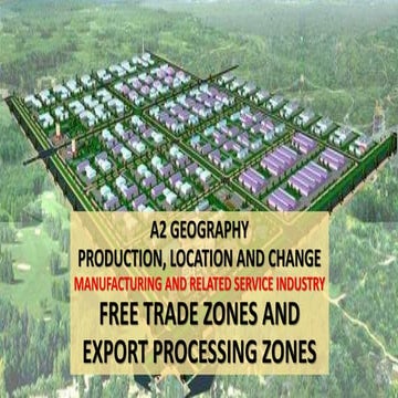 CAMBRIDGE GEOGRAPHY A2 - FREE TRADE ZONES AND EXPORT PROCESSING ZONES