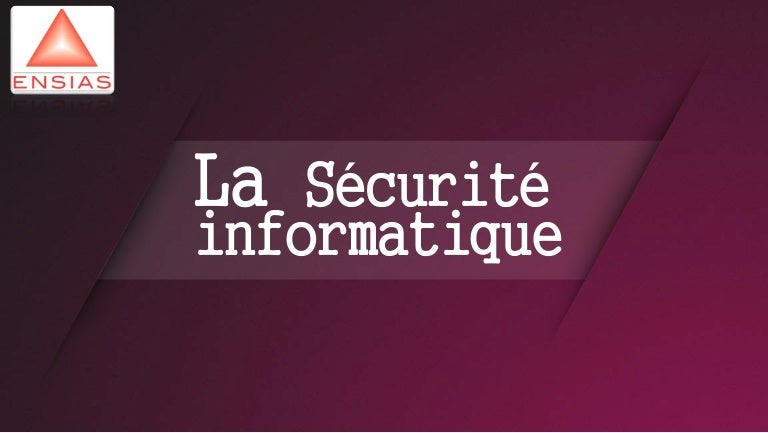 La Securite Informatiques