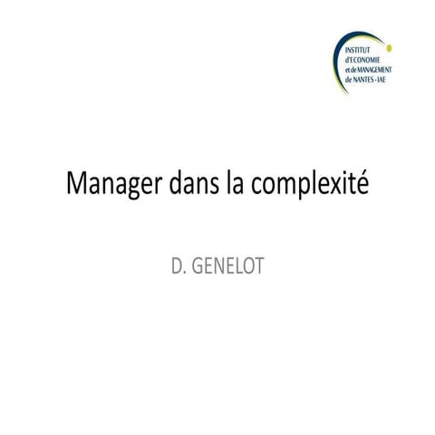 Manager dans la complexité, réflexion à l'usage des dirigeants. Dominique Gen...