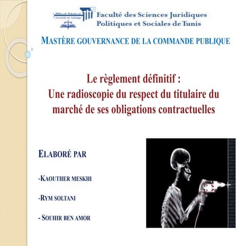 Le règlement définitif : Une radioscopie du respect du titulaire du marché de...