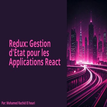 this is a presentation about redux gestion d'etat pour les applications react