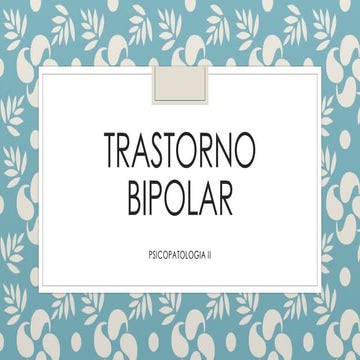 Exposición 05   Trastorno Bipolar