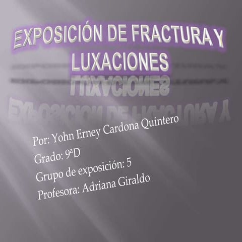 Exposición de fractura y luxaciones