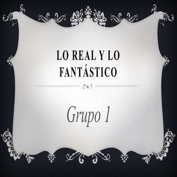 Literatura sobre lo real y lo fantástico