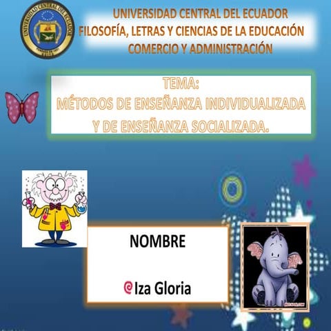 Enseñanza Individualizada y Socializada POR GLORIA IZA