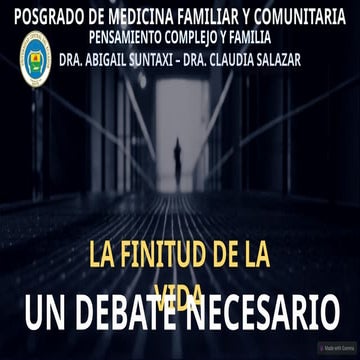 EXPOSICIÓN FINITUD DE LA VIDA UN DEBATE NECESARIO | PPTX