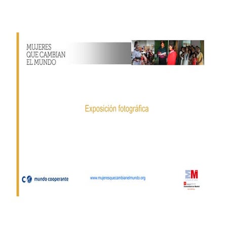 Exposición fotográfica 'Mujeres que cambian el mundo'