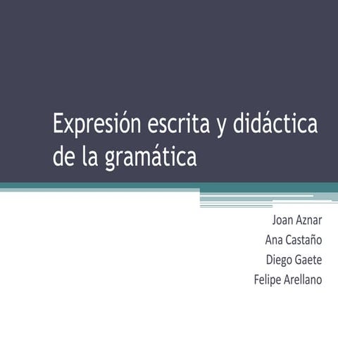 Epresión escrita y la didáctica de la gramática