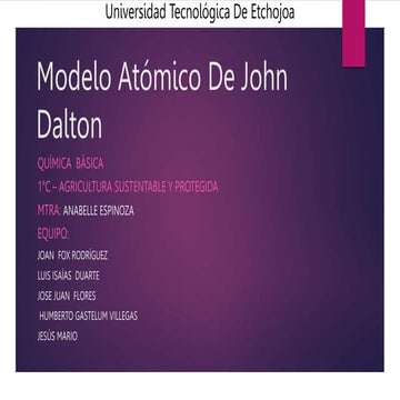 MODELO ATOMICO DE DALTON ¿El primer modelo? | PPTX