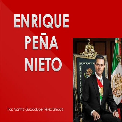 SEXENIO DE ENRIQUE PEÑA NIETO.pptx