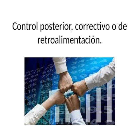 Control Posterior, Correctivo o de Retroalimetación | PPTX