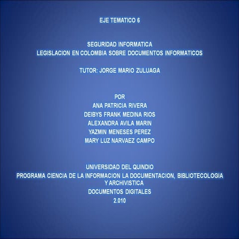Seguridad informatica y legislacion colombiana de e-docs