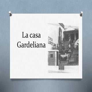 Casa Museo gardeliana