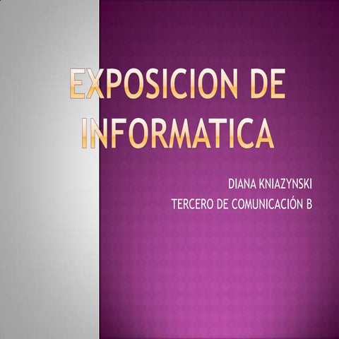 Exposicion De Informatica