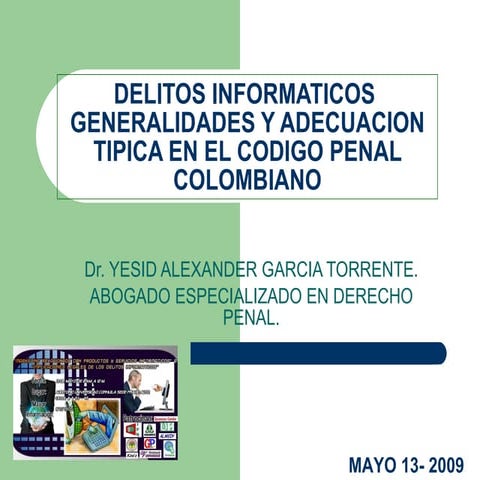Exposicion delitos informaticos - regulacion punitiva en Colombia