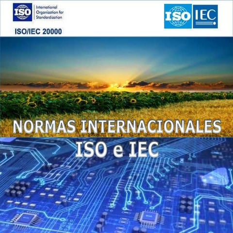 Normas Internacionales ISO e IEC